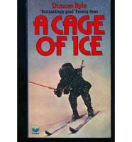 A Cage of Ice