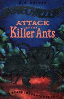 Attack of the Killer Ants