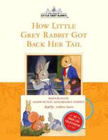 How Little Grey Rabbit Got Back Her Tail