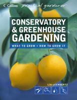 Conservatory & Greenhouse Gardening
