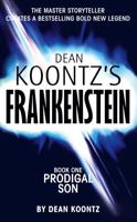 Dean Koontz's Frankenstein. Book 1 Prodigal Son