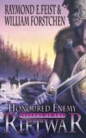 Legends of the Riftwar (1) - Honoured Enemy