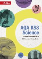 AQA KS3 Science. Part 2 Teacher Guide