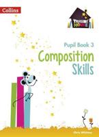 Composition Skills. Pupil Book 3