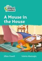 A Mouse in the House!