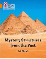 Mystery Structures from the Past