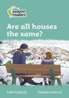 Are All Houses the Same?