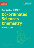 Cambridge IGCSE Co-Ordinated Sciences Chemistry. Student Book