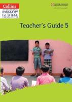 Cambridge Primary Global Perspectives. Stage 5 Teacher's Guide