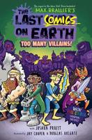 The Last Comics on Earth. 1 Too Many Villains!