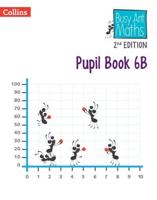 Busy Ant Maths. 6B Pupil Book
