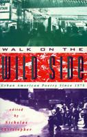 Walk on the Wild Side: Urban American Poetry Since 1975