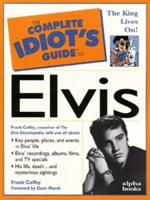 The Complete Idiot's Guide to Elvis