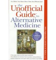 The Unofficial Guide to Alternative Medicine