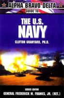 Alpha Bravo Delta Guide to the U.S. Navy