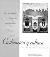 Intermediate Spanish. Civilización Y Cultura
