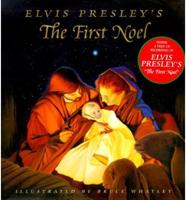 Elvis Presley's The First Noel