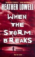 When the Storm Breaks
