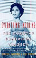 Everything and Nothing: The Dorothy Dandridge Tragedy