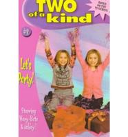 Two of a Kind: Let's Party