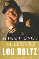 Wins, Losses, and Lessons