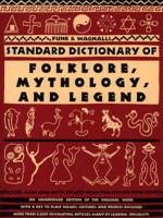 Funk & Wagnalls Standard Dictionary of Folklore, Mythology, and Legend