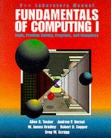 Fundamentals of Computing. Vol 1 Logic, Problem-Solving, Programs - C++ Edition