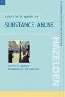 Clinican's Guide to Substance Abuse