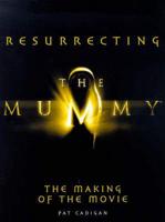 Resurrecting the Mummy