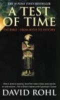 A Test of Time. Vol. 1 Bible - From Myth to History