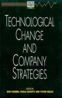 Technological Change and Company Strategies