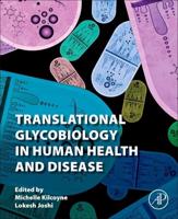Translational Glycobiology in Human Health and Disease