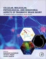 Cellular, Molecular, Physiological, and Behavioral Aspects of Traumatic Brain Injury