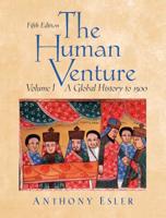 The Human Venture. Vol. 1 Global History to 1500