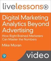 Digital Marketing Analytics Beyond Advertising Live Lessons (Video Training) (OASIS)