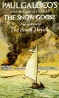 The Snow Goose; and, The Small Miracle