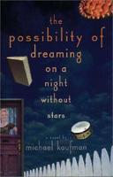 The Possiblity Of Dreaming On A Night Without Stars