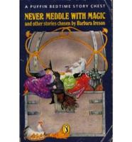 Never Meddle With Magic