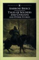 Tales of Soldiers and Civilians and Other Stories
