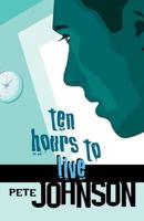 Ten Hours to Live