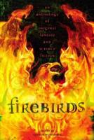 Firebirds: An Original Antholo