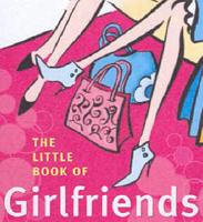 The Little Book of Girlfriends