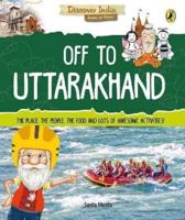 Discover India: Off to Uttarakhand