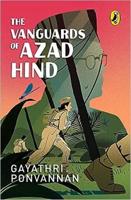 The Vanguards of Azad Hind