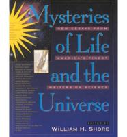 Mysteries of Life and the Universe