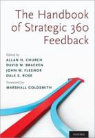 The Handbook of Strategic 360 Feedback