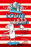 Louie Lets Loose!