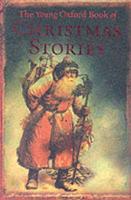 The Young Oxford Book of Christmas Stories