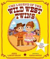 The Legend of the Wild West Twins