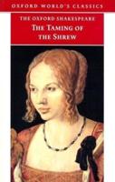 The Oxford Shakespeare: The Taming of the Shrew